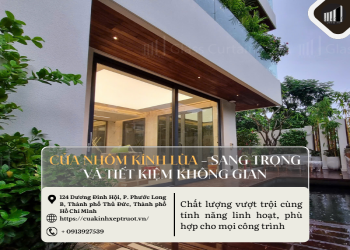 Cửa nhôm kính lùa - Sang trọng và tiết kiệm không gian
