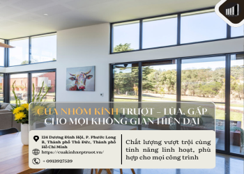 Cửa nhôm kính trượt – lùa, gấp cho mọi không gian hiện đại