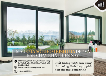 Mẫu cửa sổ nhôm kính lùa đẹp và bán chạy nhất hiện nay
