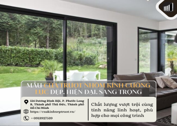 Mẫu cửa trượt nhôm kính cường lực đẹp, hiện đại, sang trọng