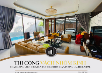 Thi công vách nhôm kính chất lượng, bền đẹp và hiện đại