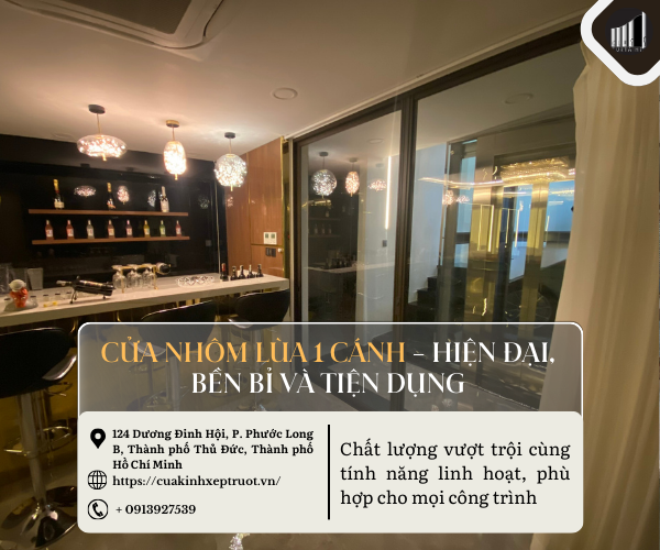 Cửa nhôm lùa 1 cánh – Hiện đại, bền bỉ và tiện dụng