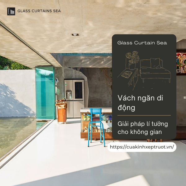 Glass Curtain Sea thi công vách ngăn di động cho biệt thự