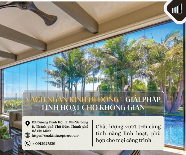 Vách ngăn kính di động – Giải pháp linh hoạt cho không gian