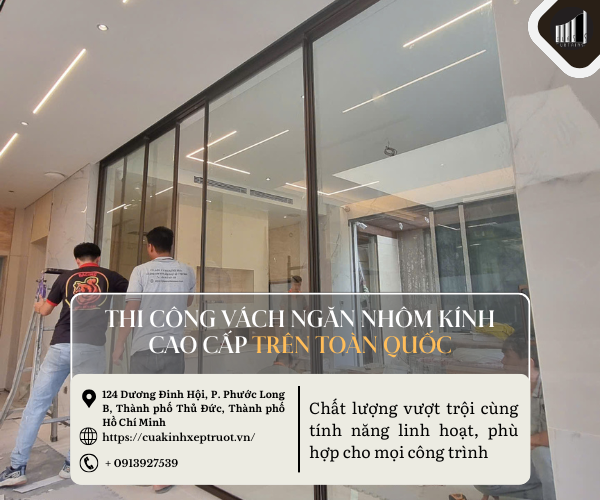 Thi công vách ngăn nhôm kính cao cấp trên toàn quốc